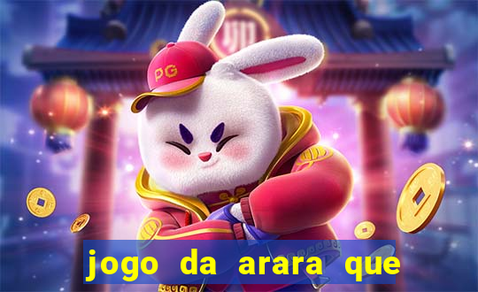 jogo da arara que ganha dinheiro